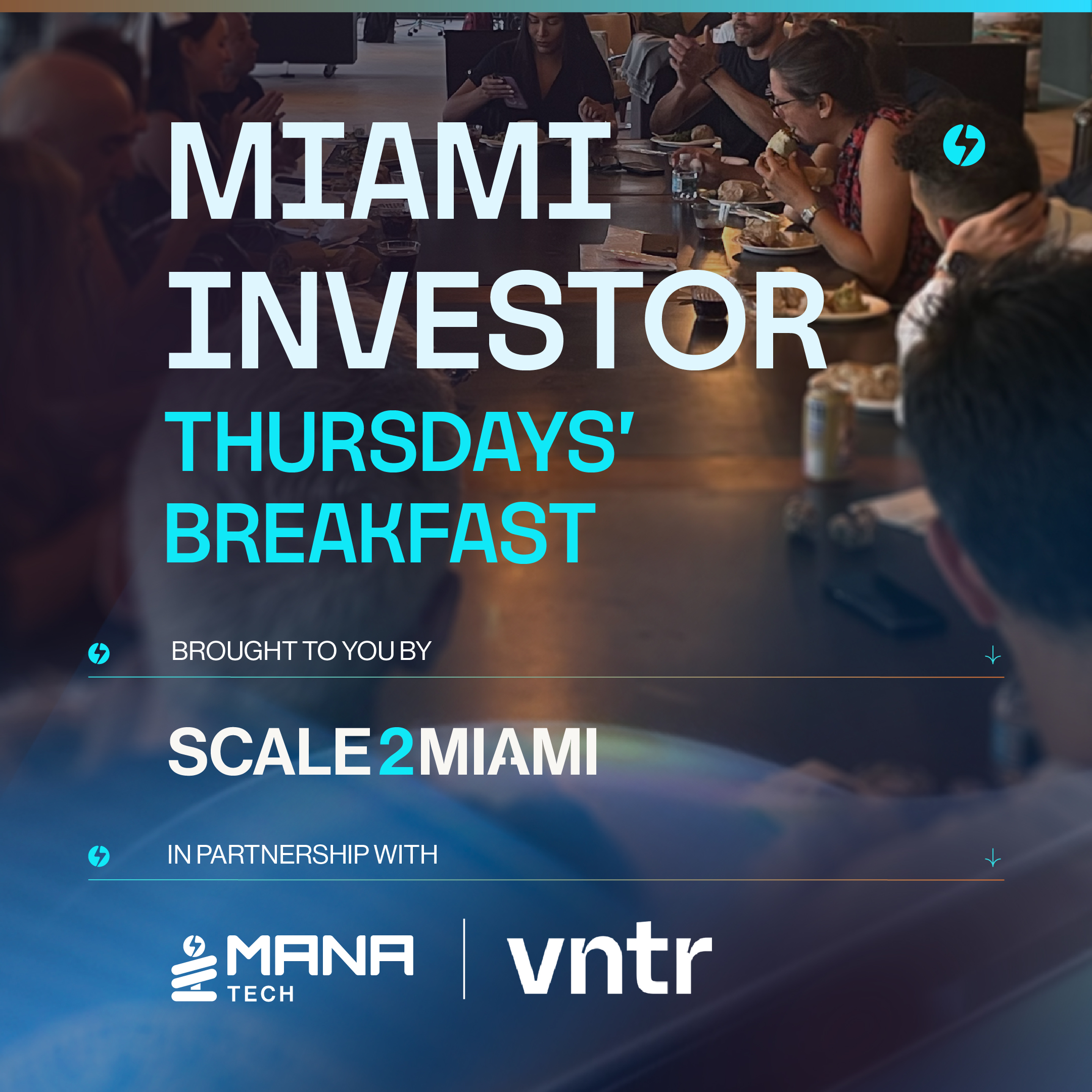 Investor-only scale2miami Breakfast Thursdays